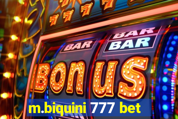 m.biquini 777 bet